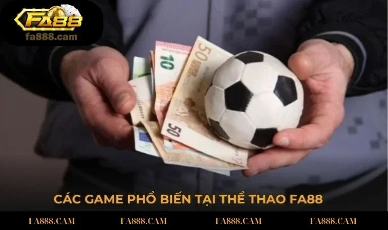 cac mon pho bien tai the thao Các game phổ biến tại thể thao FA88