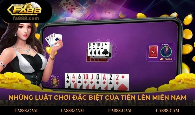 nhung luat choi dac biet cua tien len mien nam Những luật chơi đặc biệt của cách chơi Tiến Lên Miền Nam