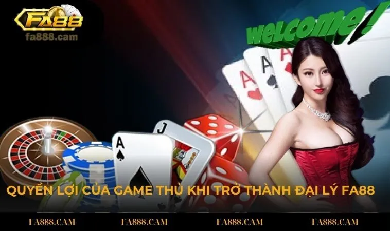 quyen loi khi tro thanh dai ly tai nha cai fa88 Quyền lợi khi trở thành đại lý tại cổng game FA88