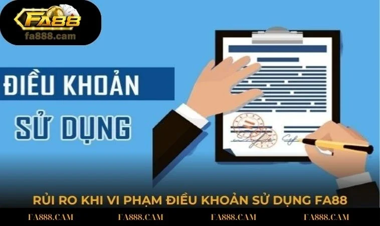 rui ro khi vi phim Rủi ro khi vi phạm điều khoản sử dụng FA88