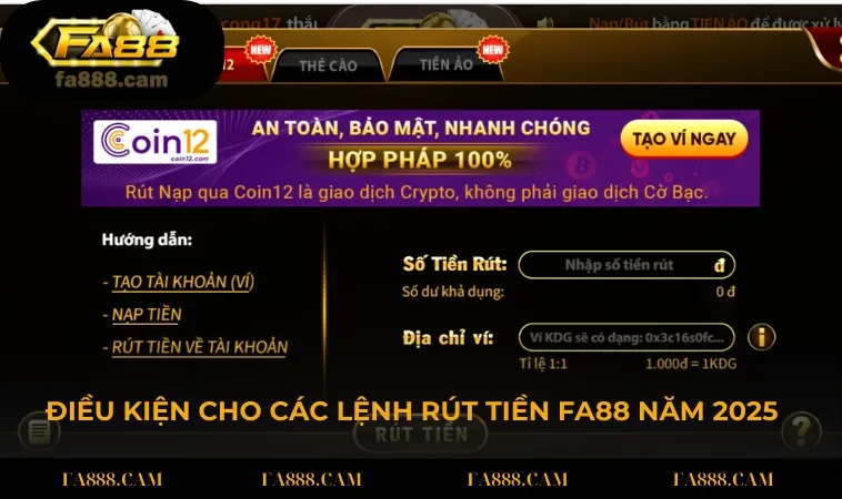 rut tien fa88 dieu kien Điều kiện cho các lệnh rút tiền FA88 năm 2025